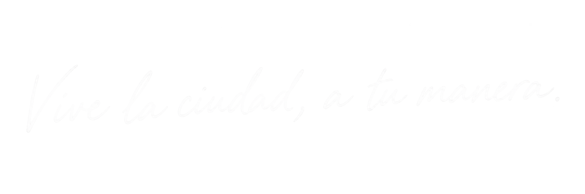 Vive la ciudad, a tu manera.